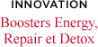 Boosters Energy, Repair et Detox