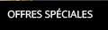 Offres spÃ©ciales